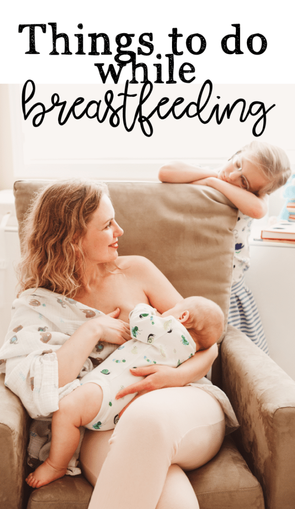 things to do while breastfeeding
