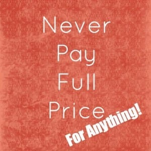 How I Never Pay full price for anything - simple tips that you can follow!