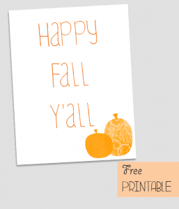 Free Printable: Happy Fall Y'all - mom makes dinner