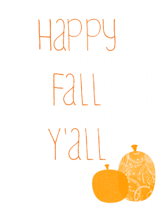 Free Printable: Happy Fall Y'all - mom makes dinner