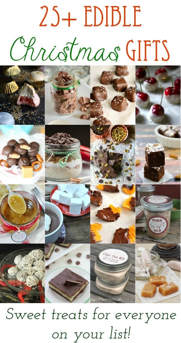25+ Edible Christmas Gift ideas!  Sweet treats for everyone on your list.. and so much fun to make!