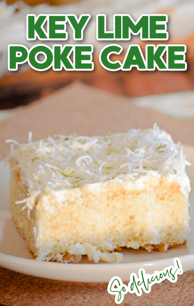 Make this key lime poke cake - it's cake and pie mixed into one dessert!