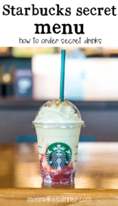 7 Starbucks secret menu drinks - mom makes dinner