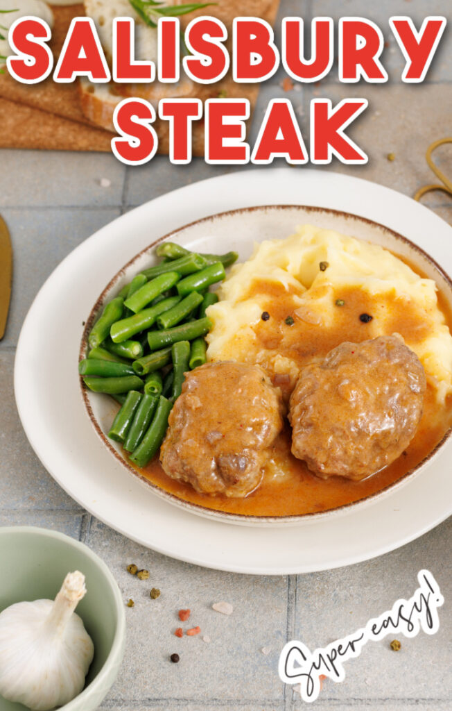 homemade salisbury steak recipe is perfect for using up ground beef
